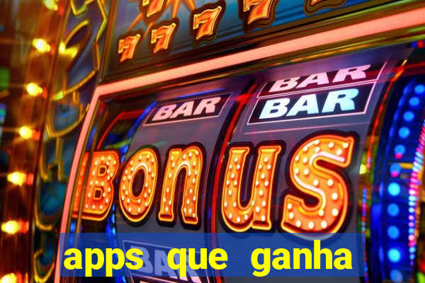 apps que ganha dinheiro jogando